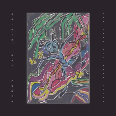 The Ones You Keep Close by Brigid Mae Power - album cover