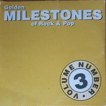 Golden Milestones of Rock & Pop, Volume 3 by Various Artists - album cover