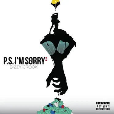 P.S. I'm Sorry 2 by Bizzy Crook - album cover