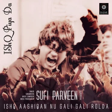 Ishq Aashiqan Nu Gali Gali Rolda