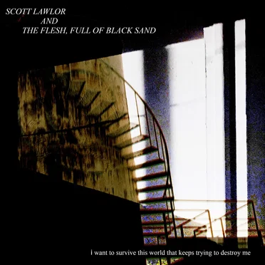 I Want to Survive This World That Keeps Trying to Destroy Me