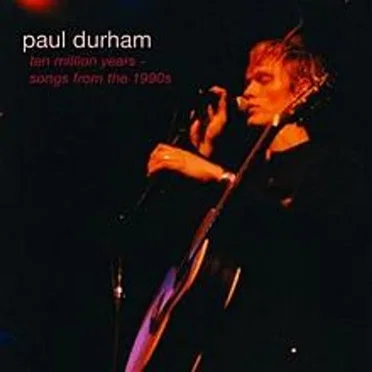 Ten Million Years by Paul Durham - album cover