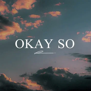 Okay so