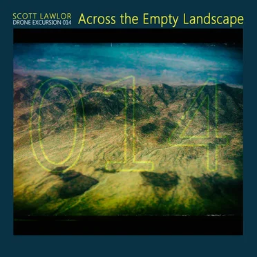 Drone Excursion 014 (Across the Empty Landscape)