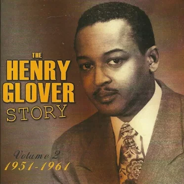 The Henry Glover Story, Vol. 2: 1951-1961 by Various Artists - album cover