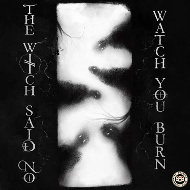 Watch You Burn
