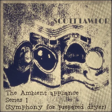 The Ambient Appliance Series 1 (Symphony for Prepared Dryer)