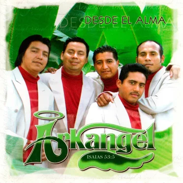 Desde el alma by Grupo Arkangel - album cover
