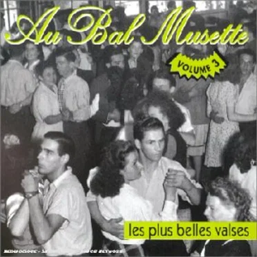 Au bal musette, volume 3: Les Plus Belles Valses by Various Artists - album cover