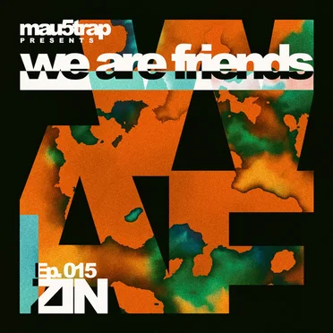 we are friends radio - episode 015 by ZIN - album cover