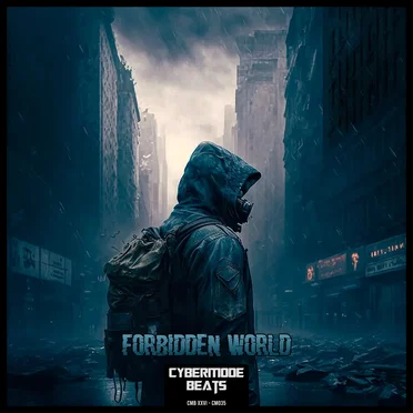 Forbidden World by Cybermode Beats - album cover