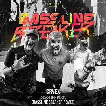 Crash The Party (Bassline Breaker Remix)