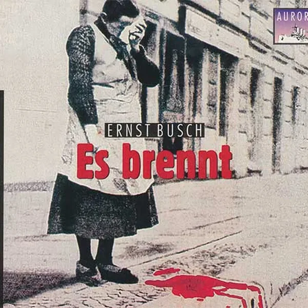 Chronik in Liedern, Kantaten und Balladen, Volume 6: Es brennt