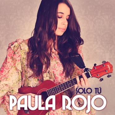 Solo tú by Paula Rojo - album cover