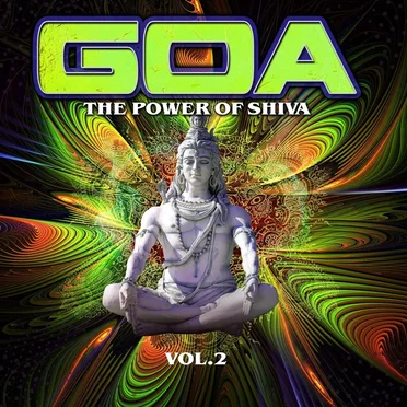 Goa: The Power of Shiva, Vol. 2 by Various Artists - album cover