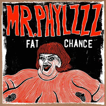 Fat Chance by Mr.Phylzzz - album cover