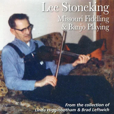 Missouri Fiddling & Banjo Playing by Lee Stoneking - album cover