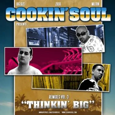 Remixes, Volume 3: “Thinkin’ Big”