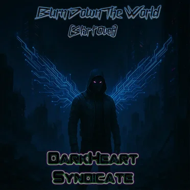 Burn Down the World (Start Over)