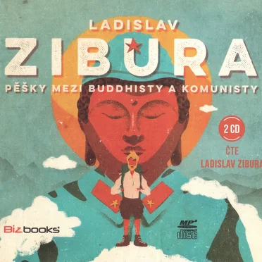 Pěšky Mezi Buddhisty A Komunisty by Ladislav Zibura - album cover