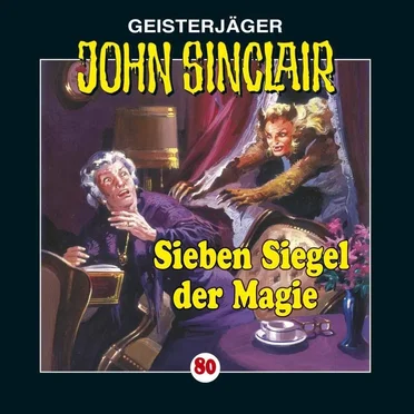 Geisterjäger John Sinclair Folge 080: Sieben Siegel der Magie (1/3)