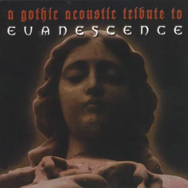 A Gothic Acoustic Tribute to Evanescence by Various Artists - album cover