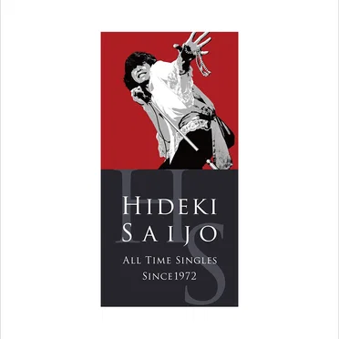 HIDEKI UNFORGETTABLE‐HIDEKI SAIJO ALL TIME SINGLES SINCE1972