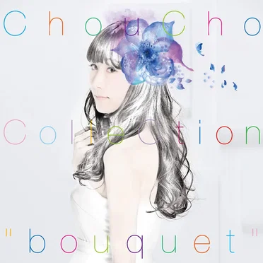 ChouCho ColleCtion “bouquet”