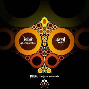 John Abercrombie and Greg Osby - Duos - The Jazz Sessions