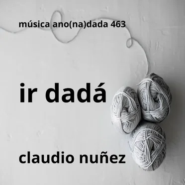 Ir dadá by Claudio Nuñez - album cover