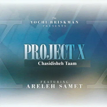 Project X Chassidisha Taam
