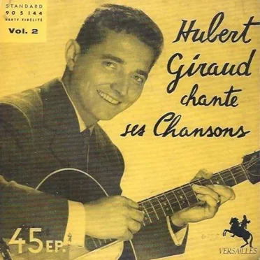 Hubert Giraud chante ses chansons Vol. 2
