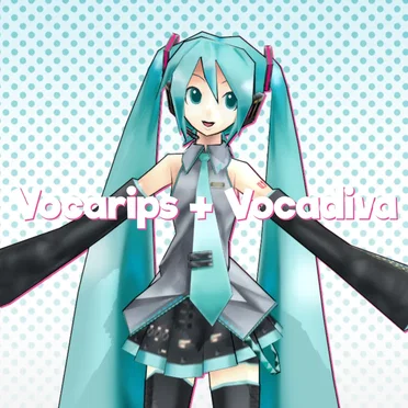 Vocarips + Vocadiva