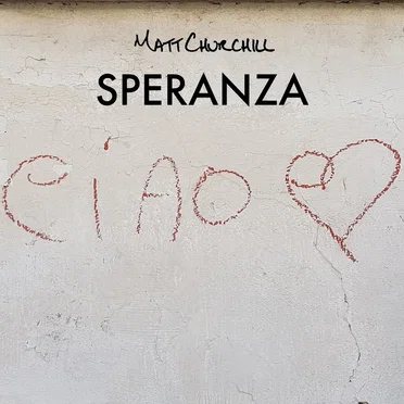 Speranza by Matt Churchill - album cover