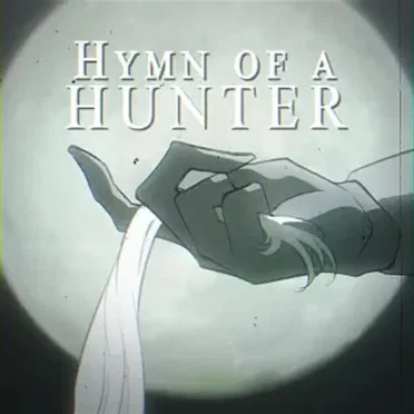 Hymn of a Hunter