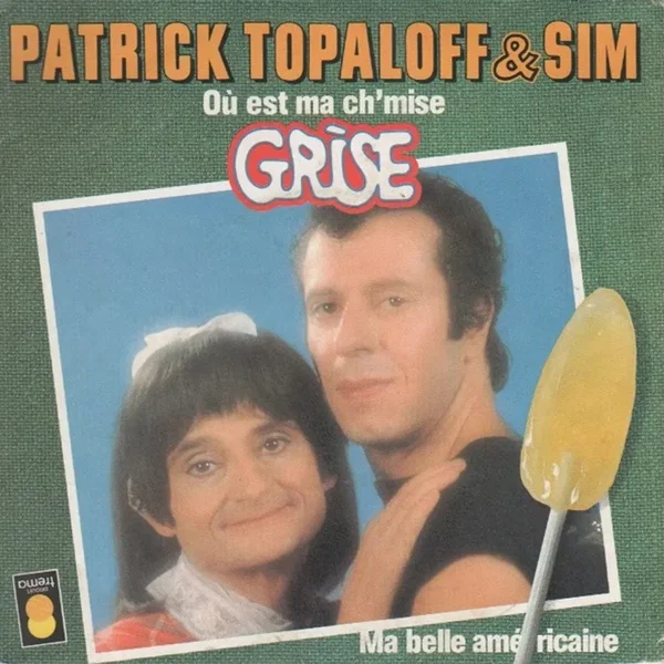 Où est ma ch'mise grise / Ma belle américaine
