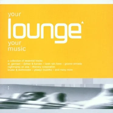 Your Lounge Your Music by Various Artists - album cover