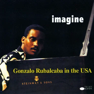 Imagine - Gonzalo Rubalcaba in the USA