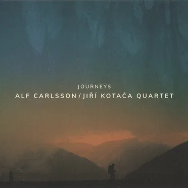 Journeys by Alf Carlsson / Jiří Kotača Quartet - album cover
