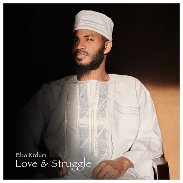Love & Struggle by Ebo Krdum - album cover