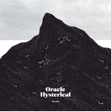 Hecuba by Oracle Hysterical - album cover