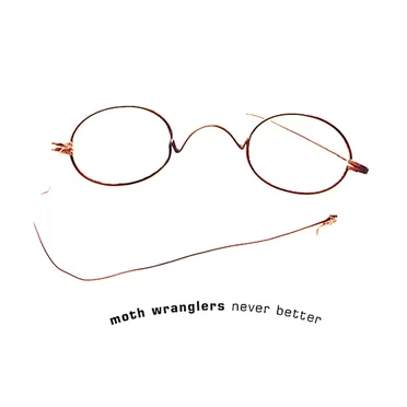 Never Better
