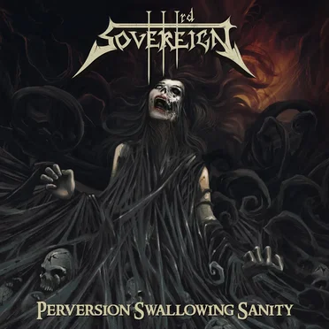 Perversion Swallowing Sanity by Third Sovereign - album cover