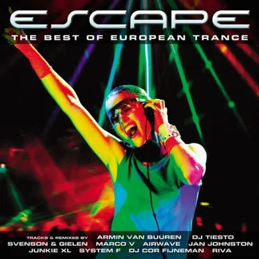 Escape: The Best of European Trance by Various Artists - album cover