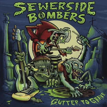 Gutter to Grave by Sewerside Bombers - album cover