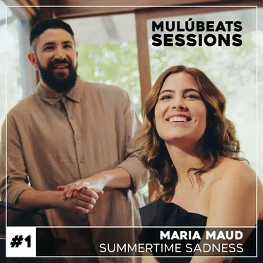 MulúBeats Sessions #1: Summertime Sadness