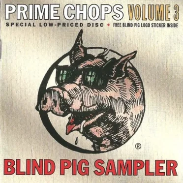 Blind Pig Sampler: Prime Chops, Volume 3 by Various Artists - album cover