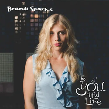 Beyoutiful Life by Brandi Sparks - album cover