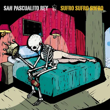 Sufro sufro sufro by San Pascualito Rey - album cover