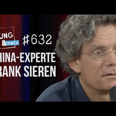 Jung & Naiv #632, „Journalist Frank Sieren über China“ by Tilo Jung - album cover